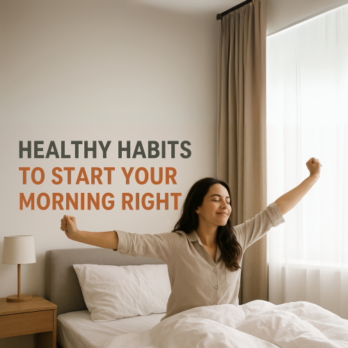 Healthy Habits to Start Your Morning Right
